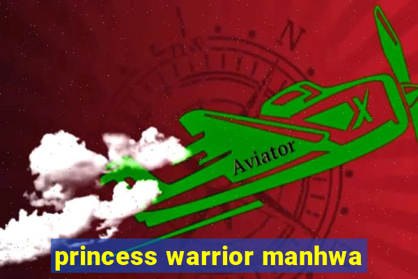 princess warrior manhwa